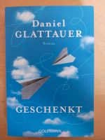 Geschenkt von Daniel Glattauer Hessen - Künzell Vorschau