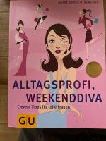 Alltagsprofi, Weekenddiva - Clevere Tipps für tolle Frauen Baden-Württemberg - Weinheim Vorschau