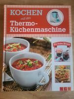 Thermomix Buch Kochen mit der Thermo Küchenmaschine Rheinland-Pfalz - Koblenz Vorschau