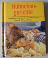 Hühnchen Gerichte, Die handliche Rezeptsammlung mit Anleitungen Rheinland-Pfalz - Neustadt an der Weinstraße Vorschau