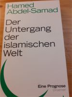 Der Untergang der islamischen Welt Eine Prognose Baden-Württemberg - Singen Vorschau