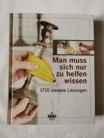 Man muss sich nur zu helfen wissen- 1715 clevere Lösungen Brandenburg - Rangsdorf Vorschau