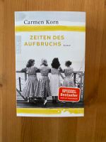 Zeiten des Aufbruchs  Carmen Korn Taschenbuch Wandsbek - Hamburg Marienthal Vorschau