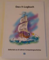 Das c't-Logbuch: Editorials zu 25 Jahren Computergeschichte Buch Bayern - Landshut Vorschau