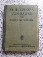 Schulflora von Baden- Joseph Neuberger - 1919 - Herdersche .... Baden-Württemberg - Baden-Baden Vorschau