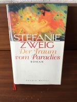 Stefanie Zweig Der Traum vom Paradies Roman München - Maxvorstadt Vorschau