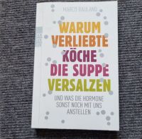 Buch Warum verliebte Köche die Suppe versalzen: Marco Rauland Niedersachsen - Harsum Vorschau