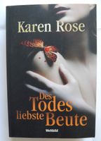 Des Todes liebste Beute; Karen Rose; Thriller; Taschenbuch; Rheinland-Pfalz - Neustadt an der Weinstraße Vorschau