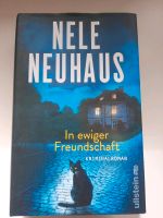 Nele Neuhaus In ewiger Freundschaft Buch Kriminalroman Kreis Ostholstein - Scharbeutz Vorschau