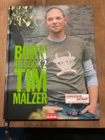 Born to Cook 2 von Tim Mälzer Bayern - Schnelldorf Vorschau