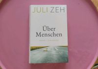 JULI ZEH Über Menschen Buch gebunden NEU OVP Schleswig-Holstein - Kappeln Vorschau