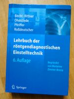 Lehrbuch der röntgendiagnostischen Einstelltechnik Leipzig - Altlindenau Vorschau