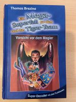 Buch Ein Mega-Superfall für dich und das Tigerteam München - Pasing-Obermenzing Vorschau