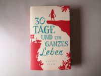Buch 30 Tage und ein ganzes Leben von Ashley Ream 9783442746118 Nordrhein-Westfalen - Steinheim Vorschau