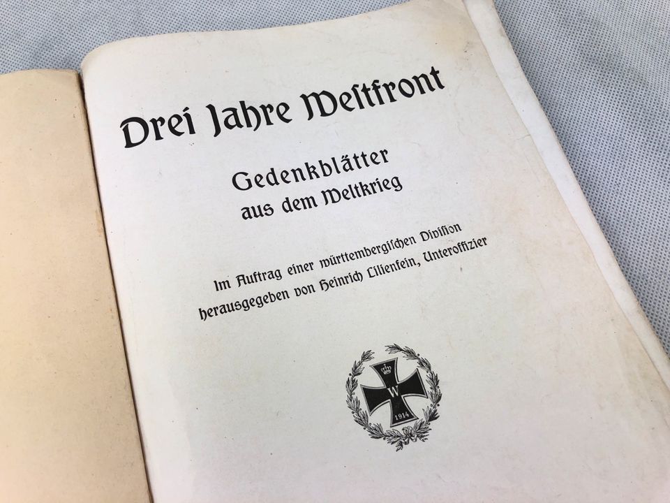 Drei Jahre Westfront - Gedenkblätter aus dem 1. Weltkrieg in Luhe-Wildenau