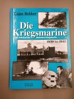 DAS SCHICKSAL DER DEUTSCHEN KRIEGSMARINE 1939-1945; Cajus Bekker Niedersachsen - Meppen Vorschau