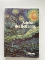 Zeichen der Hoffnung Buch Patmos ISBN 3491751721 Hessen - Darmstadt Vorschau