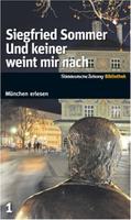 Und keiner weint mir nach - Siegfried Sommer Bayern - Hallbergmoos Vorschau