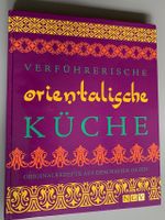 orientalische Küche Originalrezepte aus dem N. O. NEU Niedersachsen - Osterholz-Scharmbeck Vorschau