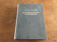 Röntgendiagnostik im Kindesalter Franz Schmid Gerhard Weber Nordrhein-Westfalen - Mettmann Vorschau