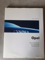 OPEL  Das Unternehmen Die Automobile Die Menschen Bildband Hessen - Flörsheim am Main Vorschau