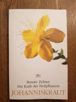 Buch Die Kraft der Heilpflanzen Johanniskraut Renate Zeltner Bayern - Oettingen in Bayern Vorschau