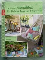 Liebevoll Genähtes für Balkon, Terrasse & Garten TOPP Verlag neu Nordrhein-Westfalen - Rheine Vorschau