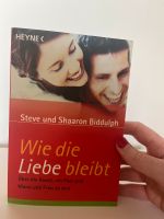 Steve und Shaaron Biddulph - Wie die Liebe bleibt München - Schwabing-Freimann Vorschau