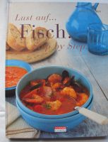 NEU ✿ TOLLES FISCHKOCHBUCH ✿ LUST AUF FISCH Nordrhein-Westfalen - Wachtberg Vorschau