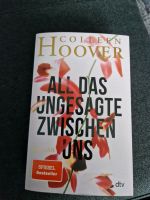 Colleen Hoover "All das ungesagte zwischen uns" Dresden - Coschütz/Gittersee Vorschau