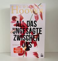 All das Ungesagte zwischen uns von Colleen Hoover Saarland - Neunkirchen Vorschau