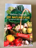 DIE NATURKÜCHE Vollwertkost ohne tierisches Eiweiß Helma Dinner Nordrhein-Westfalen - Gelsenkirchen Vorschau