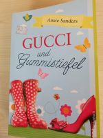 Buch "Gucci und Gummistiefel" von Annie Sanders Dresden - Klotzsche Vorschau