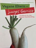 Vegane Eltern - Junges Gemüse - matzka/engelmann Rheinland-Pfalz - Albersweiler Vorschau