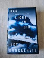 Buch Krimi  Marc Voltenauer Das Licht in dir ist Dunkelheit Nordrhein-Westfalen - Schwelm Vorschau