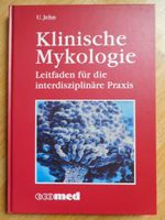 Klinische Mykologie Leitfaden für die interdisziplinäre Praxis Bayern - Coburg Vorschau