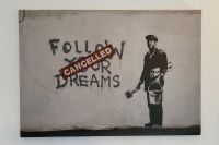 Banksy Follow your Dreams Leinwand Bild 100 cm x 70 cm x 2 cm Essen-West - Holsterhausen Vorschau