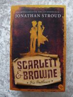 SCARLETT & BROWNE "Die Outlaws"  Jonathan Stroud Hamburg - Harburg Vorschau