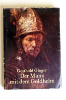 Gotthold Gloger Der Mann mit dem Goldhelm Rembrandt 1972 Leipzig - Altlindenau Vorschau