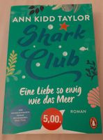 Buch / Ann Kidd Taylor - Shark Club / Jugendbuch / Roman Kiel - Ravensberg-Brunswik-Düsternbrook Vorschau