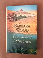 Barbara Wood-Die 7 Dämonen/ Versandfrei Stuttgart - Stuttgart-Ost Vorschau