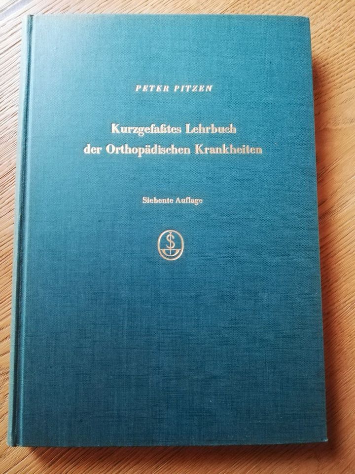 Kurzgefaßtes Lehrbuch der Orthopädischen Krankheiten  Peter Pitze in Soyen