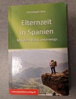 Buch "Elternzeit in Spanien" Christoph Jost Bonn - Geislar Vorschau
