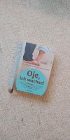 ◽Oje, ich wachse ◽ Buch gebunden Nordrhein-Westfalen - Velbert Vorschau