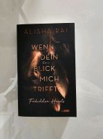 Wenn dein Blick mich trifft  Alisha Rai  Forbidden Hearts Reihe Rostock - Dierkow Vorschau