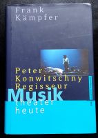 Frank Kämpfer: Musiktheater heute / Peter Konwitschny Wandsbek - Hamburg Bramfeld Vorschau