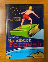 Handbuch Fernweh - Schüleraustausch Ratgeber; TERBECK, Thomas Lindenthal - Köln Sülz Vorschau