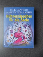 Hühnersüppchen für die Seele - Jack Canfield & M. V. Hansen Nordrhein-Westfalen - Arnsberg Vorschau