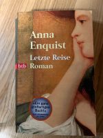 Anna Enquist - letzte Reise Roman (neu) Baden-Württemberg - Markdorf Vorschau