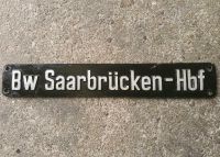 Alte DAMPFLOK Alu Tafel Bw Saarbrücken - Hbf Saarland - Heusweiler Vorschau